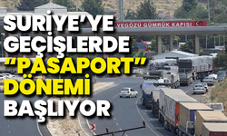 İçişleri Bakanlığı’ndan açıklama: Suriye’ye geçişlerde pasaport dönemi başlıyor