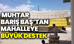 Manisalı Muhtar Barış Baş’tan büyük destek!