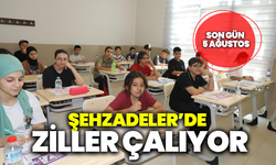 Şehzadeler'de ziller çalıyor: Son gün 5 Ağustos
