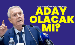 Aziz Yıldırım’dan açıklama geldi! Aday olacak mı?