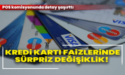 Kredi kartı faizlerinde sürpriz değişiklik! POS komisyonunda detay şaşırttı