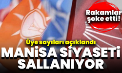 Manisa siyaseti sallanıyor: Üye sayıları açıklandı, rakamlar şoke etti!