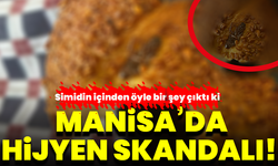Manisa’da hijyen skandalı! Simidin içinden öyle bir şey çıktı ki