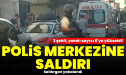 İzmir’de polis merkezine saldırı: 2 şehit, yaralı sayısı 6’ya yükseldi! Saldırgan yakalandı