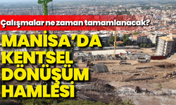 Manisa Şehzadeler’de kentsel dönüşüm hamlesi: Çalışmalar ne zaman tamamlanacak?