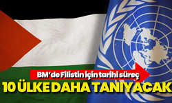 BM’de Filistin için tarihi süreç: 10 ülke daha tanıyacak