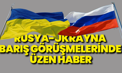 Rusya-Ukrayna müzakereleri durduruldu