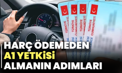 Harç Ödemeden A1 Yetkisi Almanın Adımları