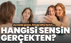 Aynada güzel, fotoğrafta farklı… Hangisi sensin gerçekten?