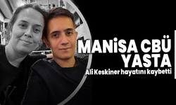Manisa CBÜ yasta: Genç öğrenci Ali Keskiner hayatını kaybetti