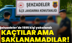 Kaçtılar ama saklanamadılar! Şehzadeler’de 1595 kişi yakalandı