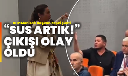CHP Manisa İl Başkanı tepki çekti: “Sus artık!” çıkışı olay oldu