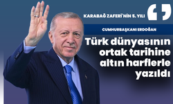 Karabağ Zaferi’nin 5. Yılı: Cumhurbaşkanı Erdoğan “Türk dünyasının ortak tarihine altın harflerle yazıldı”