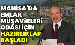 Manisa’da emlak müşavirleri odası için hazırlıklar başladı