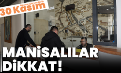 Manisalılar dikkat! Ödeme için son tarih 30 Kasım