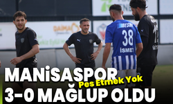 Manisaspor 3-0 mağlup oldu