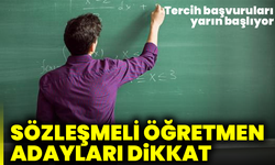 Sözleşmeli öğretmen adayları dikkat: Tercih başvuruları yarın başlıyor