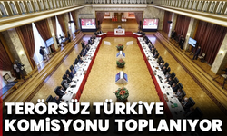 Terörsüz Türkiye Komisyonu 18 Kasım’da yeniden toplanıyor