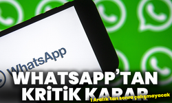 WhatsApp’tan kritik karar: 1 Aralık’tan sonra çalışmayacak