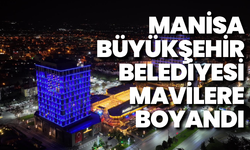 Manisa Büyükşehir Belediyesi Mavilere Boyandı