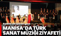 Manisa’da Türk Sanat Müziği ziyafeti: Ayakta alkışlanan gece