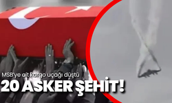 MSB'ye ait kargo uçağı düştü: 20 asker şehit!