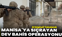 Dev Bahis Operasyonu Manisa’ya Sıçradı: 42 Şüpheli Yakalandı