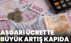 Asgari Ücrette Büyük Artış Kapıda