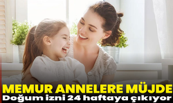 Memur annelere müjde: Doğum izni 24 haftaya çıkıyor