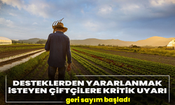 Desteklerden yararlanmak isteyen çiftçilere kritik hatırlatma: geri sayım başladı