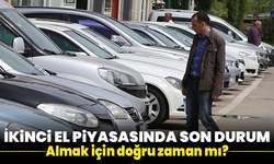 İkinci el araç piyasasında son durum: Almak için doğru zaman mı?