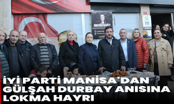 İYİ Parti Manisa'dan Gülşah Durbay anısına lokma hayrı
