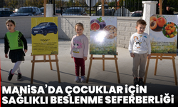 Manisa’da çocuklar için sağlıklı beslenme seferberliği