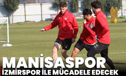 Manisaspor, İzmirspor İle Mücadele Edecek