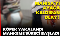 Manisa’yı ayağa kaldıran olay! Çocuklara Saldıran Köpek Yakalandı, Mahkeme Süreci Başladı