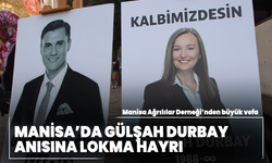 Manisa Ağrılılar Derneği'nden Gülşah Durbay Anısına Lokma Hayrı