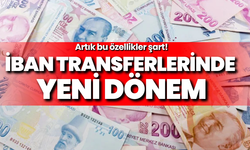 IBAN Transferlerinde Yeni Dönem: Artık Bu Özellikler Şart!
