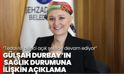 Şehzadeler Belediyesi'nden Gülşah Durbay'ın sağlık durumuna ilişkin açıklama!