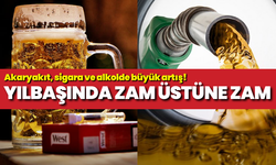 Yılbaşında zam üstüne zam: Akaryakıt, sigara ve alkolde büyük artış!