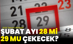 Şubat Ayı 28 mi, 29 mu Çekecek? 2026 Takvimi Netleşti!
