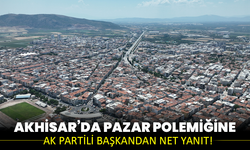 Akhisar’da pazar polemiğine AK Partili başkandan net yanıt!