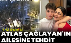 Atlas Çağlayan’ın ailesine tehdit: 4 kişi gözaltında
