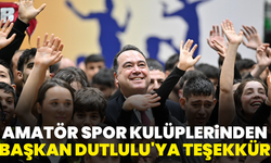 Amatör Spor Kulüplerinden Başkan Dutlulu'ya Teşekkür