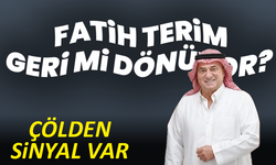 Fatih Terim geri mi dönüyor? Çölden sinyal var