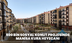 CANLI YAYIN: 500 bin sosyal konut projesinde Manisa kura heyecanı