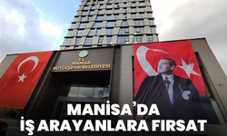 Manisa’da iş arayanlara fırsat: Büyükşehir duyurdu