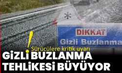 Gizli buzlanma tehlikesi büyüyor: Sürücülere kritik uyarı