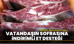 Gördes Belediyesi’nden vatandaşın sofrasına indirimli et desteği
