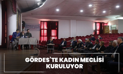 Gördes’te kadın meclisi kuruluyor
