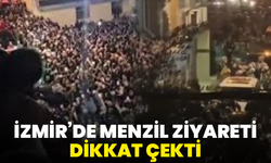 İzmir’de Menzil ziyareti dikkat çekti